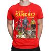 Vintage Pedro Sanchez Tshirt For Unisex O Neck Pure Cotton T Shirt Short Sleeve Tee Shirt Adult Clothing