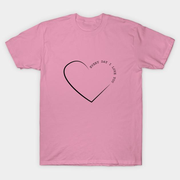 T Shirt Women Every Day I Love You Harajuku Print Kawaii Tshirt Summer Short Sleeve Female T-Shirt Top Tee