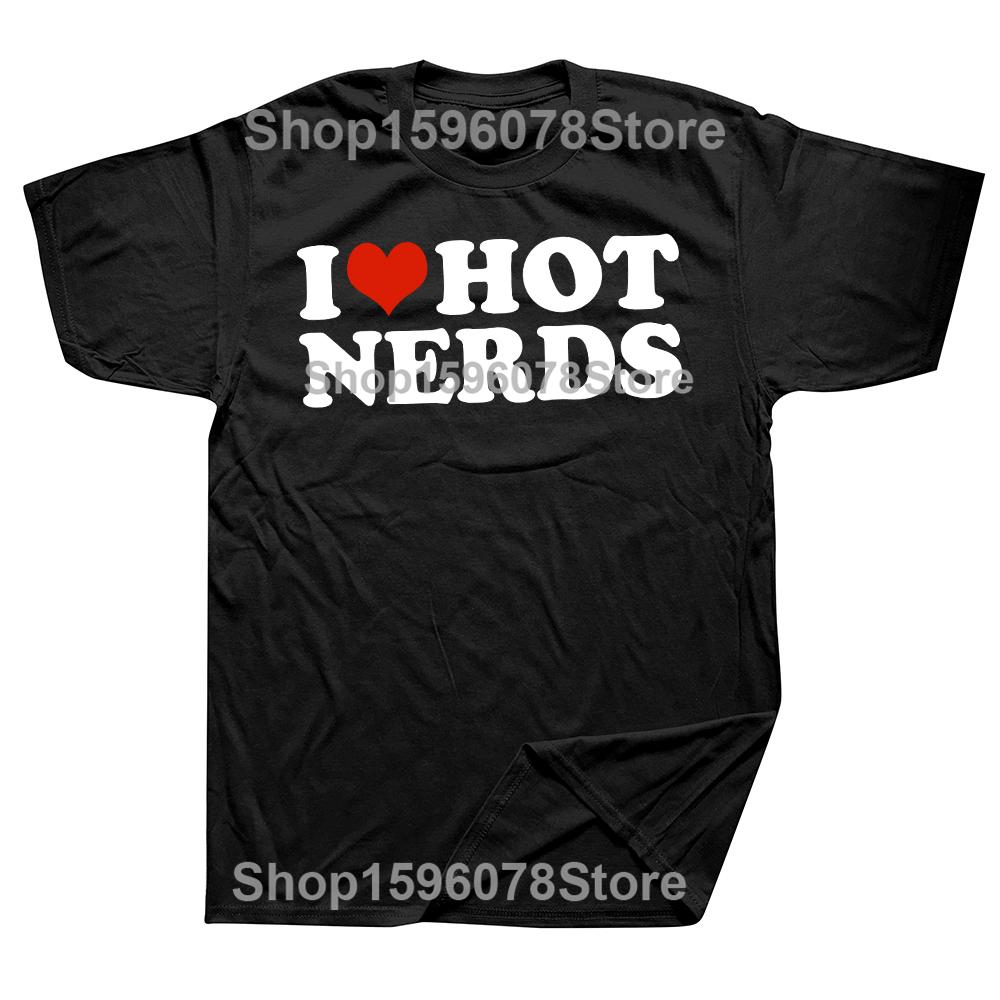 Vtipné tričko I Love Hot Nerds Letní Pánské Dámské Oblečení Módní Trička Bavlna Krátký Rukáv Nadměrné Volné Tričko Topy
