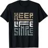 Keep Life Simple T-Shirt