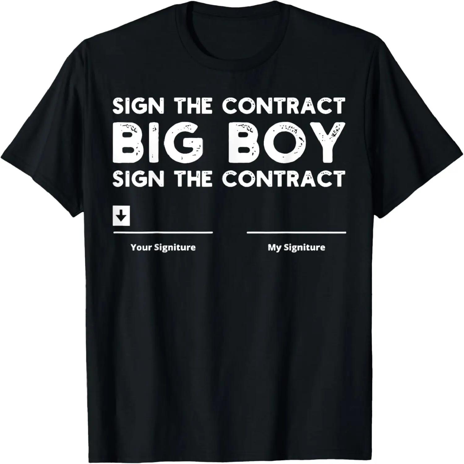 Sign The Contract Big Boy Shirt Retro Signauture Tyson Funny T-Shirt XXXXL