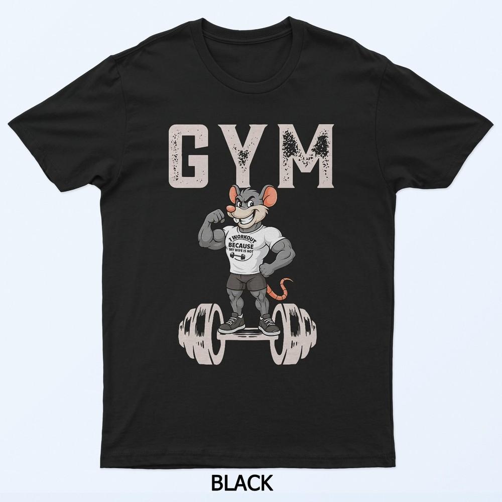 

Gym With Rat T-Shirt 4XL