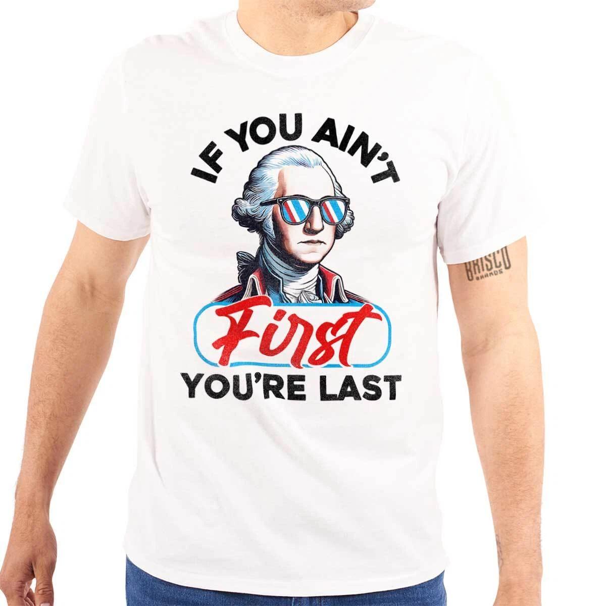 

If You Ain t First You re Last Washington Womens or Mens Crewneck T Shirt Tee 2XL