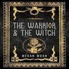 The Warrior Amp The Witch by Megan Moon Paperback Book 9781638372578