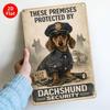 Dachshund Security Tin Sign  Vintage Metal Poster Plaque Guard Dog These Premises Protected By Officer Style Wall Art Decor f