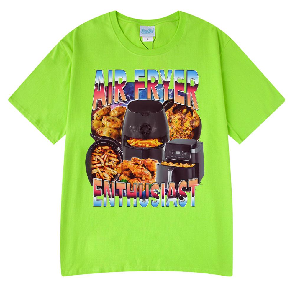 

Air Fryer Enthusiast Funny Cooking Meme T-Shirt Hot Sale Couples Clothing Funny T-shirts Men s Cotton Streetwear Woman T-shirts 2XL