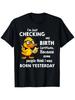 Plus Size, I'M Just Checking My Birth Certificate Because Someone Thought I Was Born Yesterday. Patterned T-Shirt 2026 F