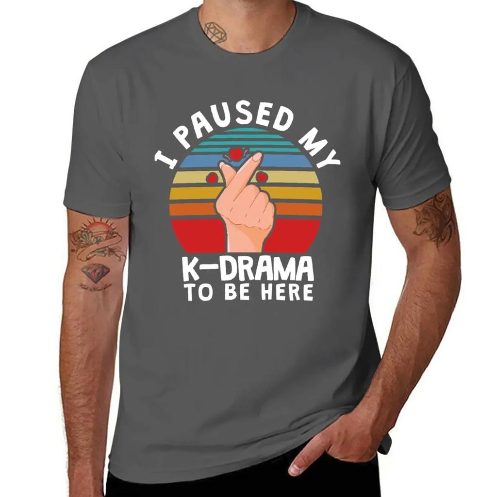 I paused my K-Drama to be here, KDrama T-Shirt korean fashion boys whites Men's t-shirts