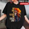 No One Is Illegal On Stolen Land Unisex Black Shirt Unisex T-Shirt