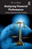 The Analysing Financial Performance : Using Integrated Ratio Analysis Book