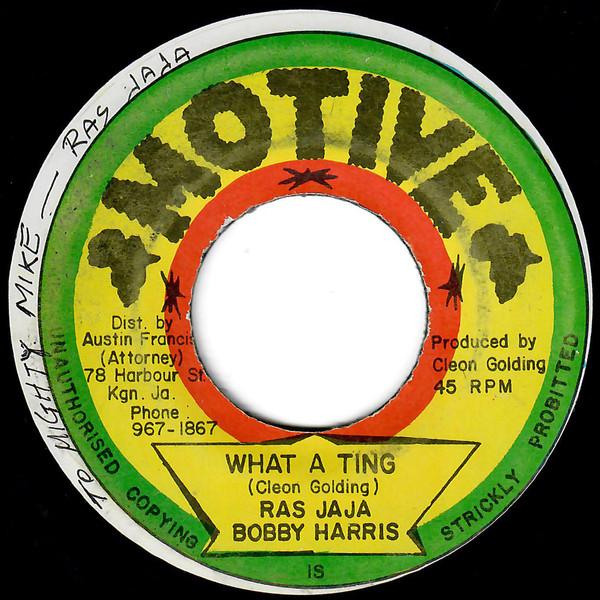 

7inch Record RAS JA JA BOBBY HARRIS What A Ting NONE Motive Jamaica Reggae Ska Dub Used