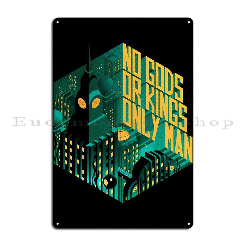 

No Gods Or Kings Only Man Rapture Classic Contawana1s Metal Plaque Funny Customized Wall Decor Wall Cave Club Tin Sign Poster 20x30cm（7.8x11.8inch）