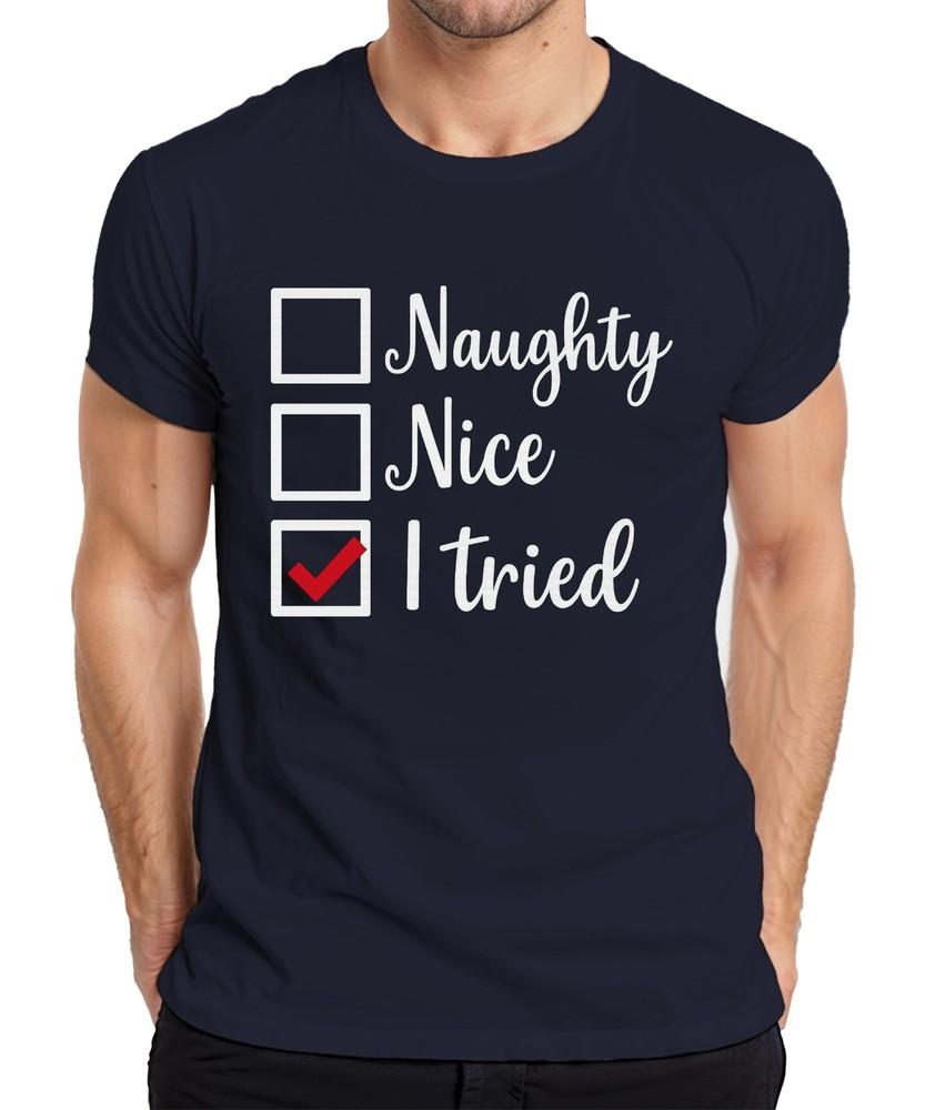 Christmas Naughty Nice I Tried Funny Gift Santa Claus Unisexs Tshirt S
