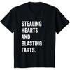 Stealing Hearts and Blasting Farts T Shirts Men Women Pure Cotton Humor Streetwear Tee Shirt Short Sleeve Unisex Loose Clothing