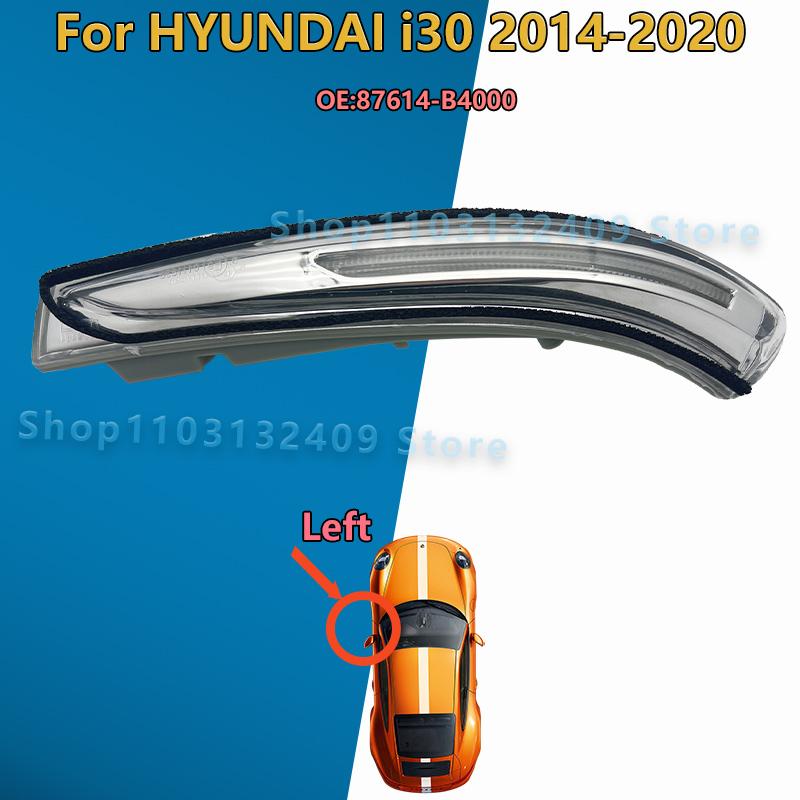 For HYUNDAI i10 2014 2015 2016 2017 2018 Rearview Mirror Turn Signal Light/87614-B4000 87624-B4000Car Wing Mirror Lamp