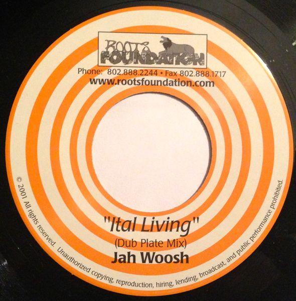 7inch Record JAH WOOSH - Ital Living NONE Roots Foundatio 2001 US Reggae, Ska & Dub Used