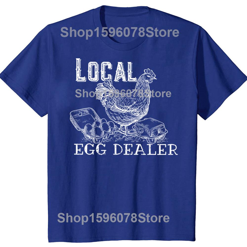 Funny Local Egg Dealers Chicken TShirt Chicken Lover Gift Graphic Tee Top Cool Farmer Apparel Novelty Gift Short Sleeve