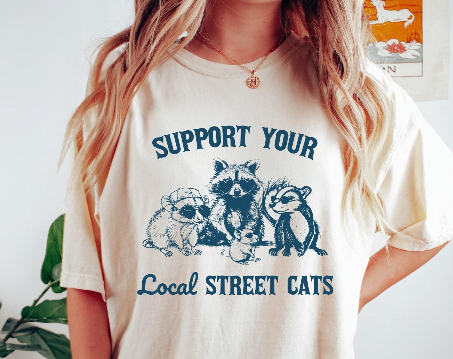 Support Your Local Street Cats Shirt, Vintage Raccoon Possum Skunk T-Shirt, Comfort Colors Shirt, Funny Retro Raccoon Possum Graphic Tee 4XL