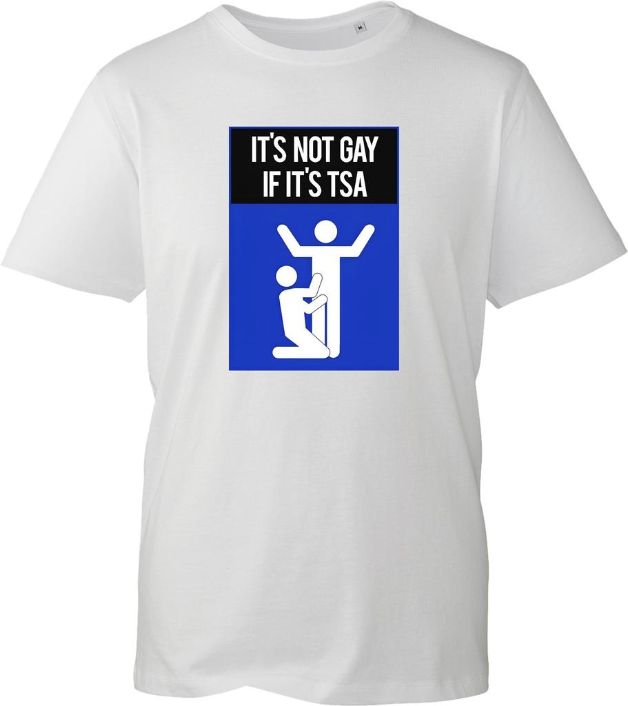 Its Not Gay If Its TSA T-Shirt Funny Airport Security Meme Tee Mens Black Shirt