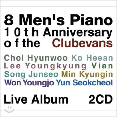 8 Piano Masculino : 10º Aniversário do Álbum ao Vivo do Clubevans