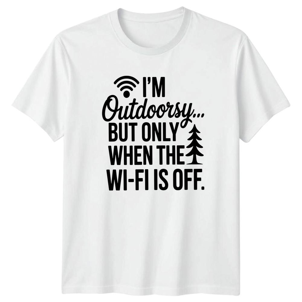 Im Outdoorsy But Only When Unisexs TShirt Humorous Camping Fathers Day Gift S