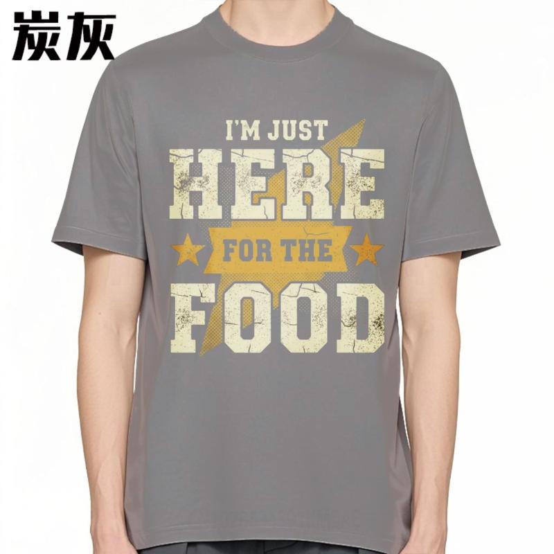 Cheap Tshirt Solid Color For him Oneck tshirt Plus Size Im Just Here For The Food Everyday For him Top tees Mens Tshirt