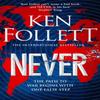 Never by Ken Follett Paperback Book 9781529076981