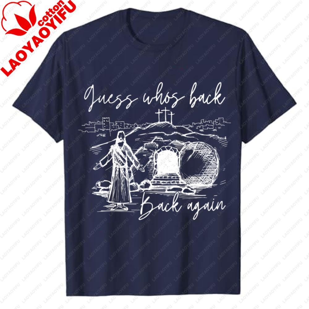 Guess Whos Back Again Retro Funny Jesus Shirt Cute Easter Gift Trendy Christian Faith Religious Unisexs Graphic Tee Shortsleev