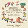 Tournez, tournez dans le jardin Un premier livre de comptines par Shirley Hughes Livre relié 9781406390315