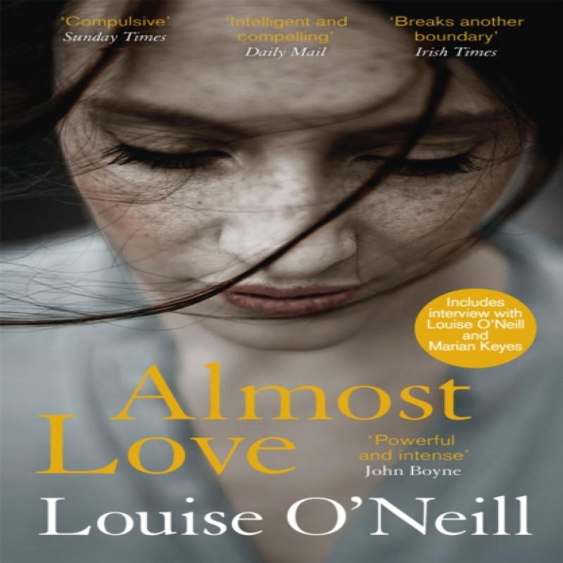 Almost Love by Louise ONeill Paperback Book 9781784298883