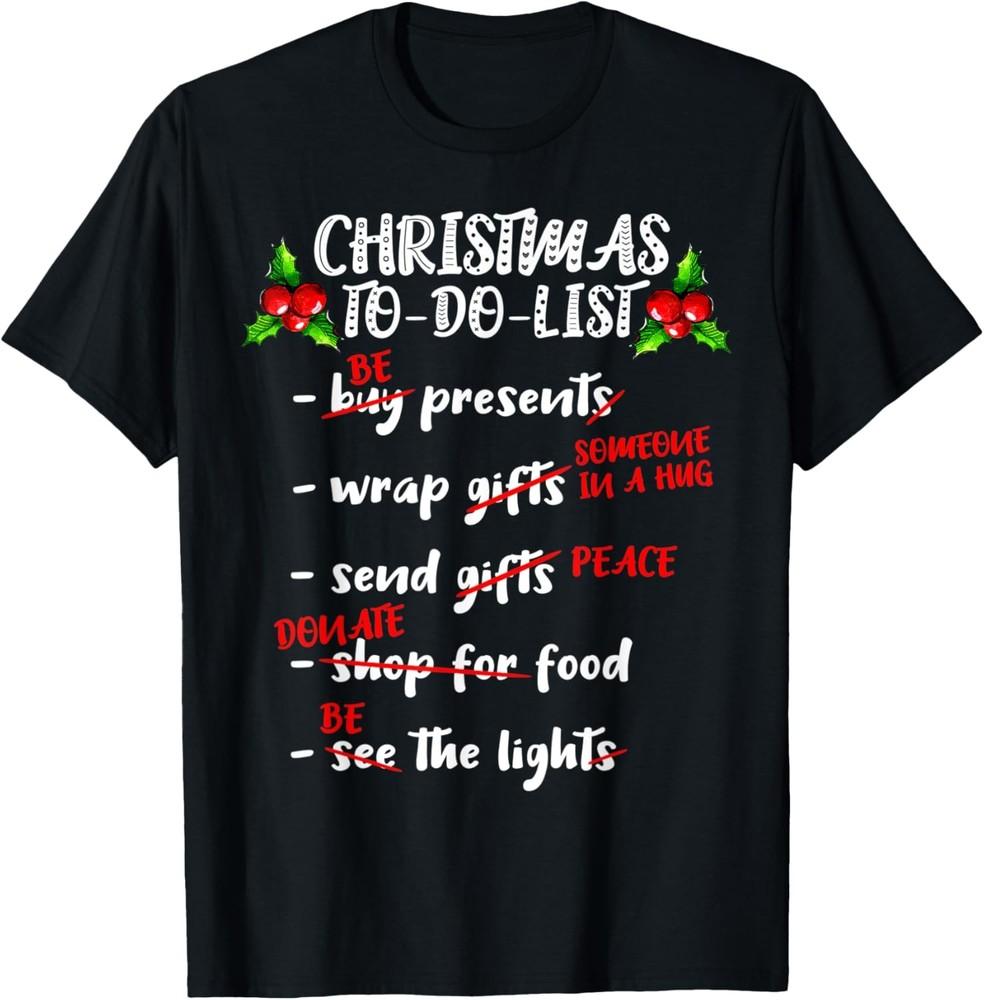 

Advent Saying Christmas To Do List Gift Idea Nicholas Xmas T-Shirt Unisex T-Shirt XL