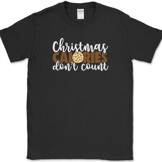 Christmas Calories Don t Count T-Shirt Funny Holiday Xmas Gift Tee XL