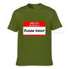 Hello My Name Is Sugar Daddy Pickup Charm Funny Tshirt High Quality Casual Tshirts Cotton Unisext Tops Tees Normal