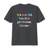 Its Me Hi Im The Problem T Shirt Concert Fans Trendy Ts Toddler Swifty Youth Birthday Girl Eras Tour Vintage Graphic