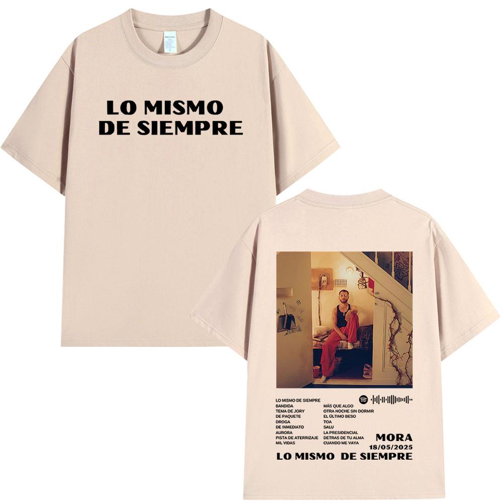 Mora Lo Mismo De Siempre 2025 Album Cover T Shirt Unisex Women Clothing Hip Hop Fashion Oversized Short Sleeve Tshirts Streetwear