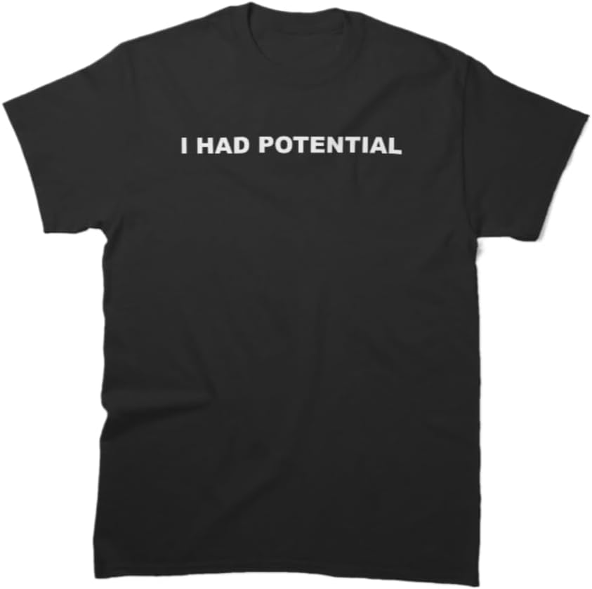 

Funny I Had Potential Quote Minimalist Graphic T-Shirt Unisex 100% Cotton Crew Neck Short Sleeve Casual Tee 5XL різнокольоровий