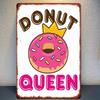 2D 1pc Donut Queen Retro Metal Tin Sign, Iron Wall Art Decor, Vintage Style Hanging Picture for Home, Kitchen, Cafe - 8x12 Inche