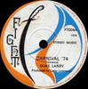 7inch Record DUKE LARRY  Carnival 74 FT004 Fight 1974 UK Reggae Ska  Dub Used