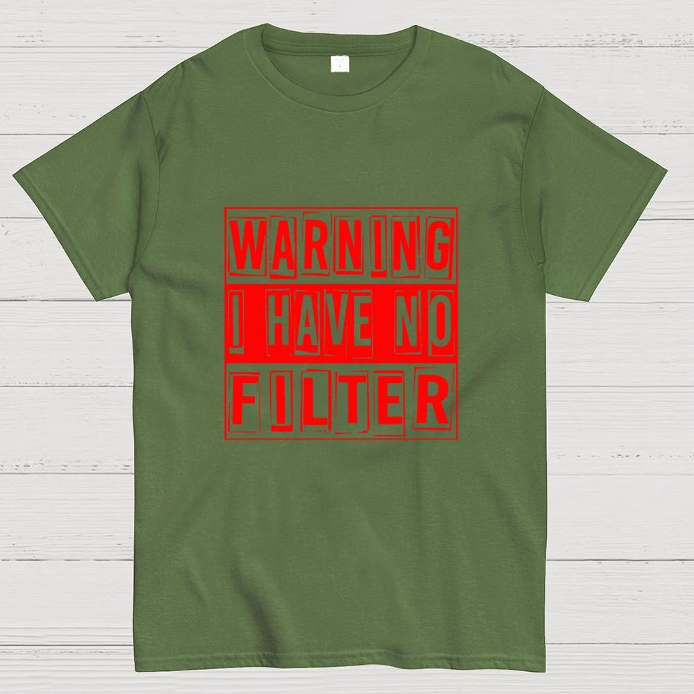 Warning I Have No Filter Cotton Casual Cool Loose T-Shirt