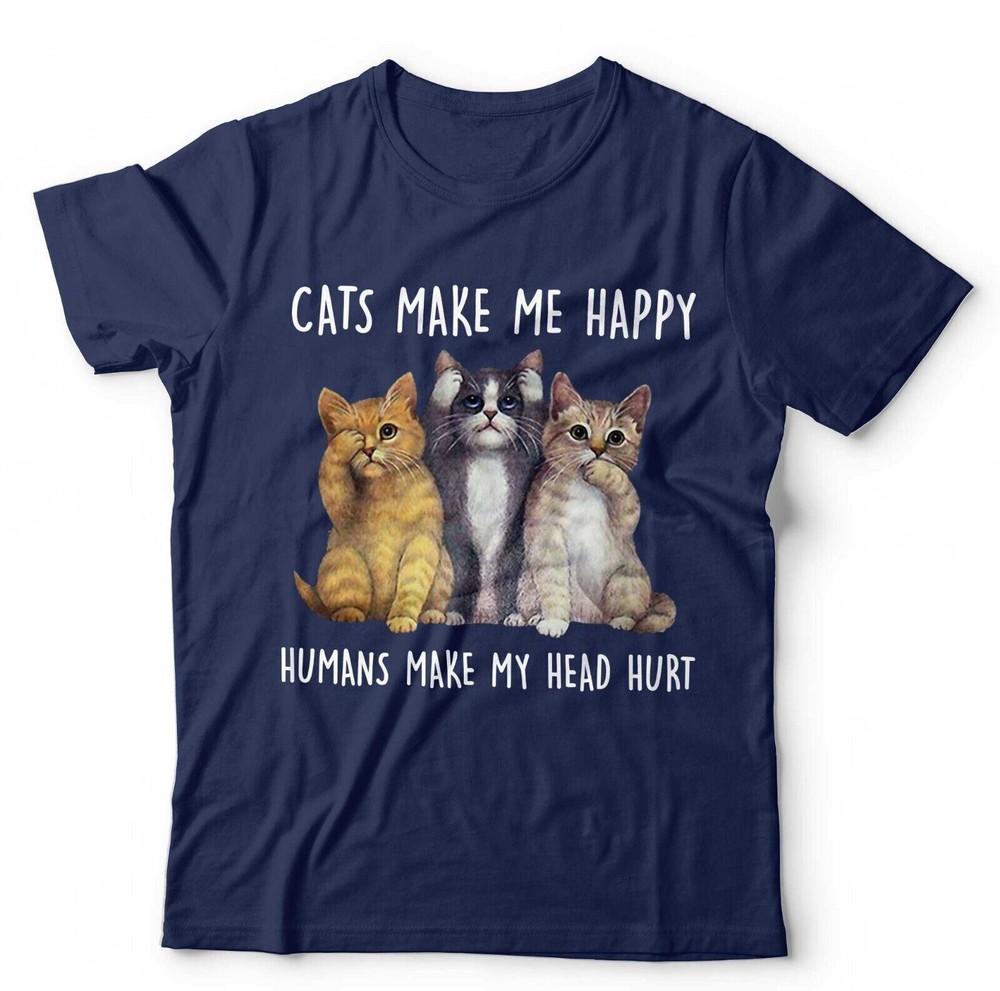 Cats Make Me Happy HuUnisexs Make Head Hurt Unisex Kids Tshirt Funny Cute S