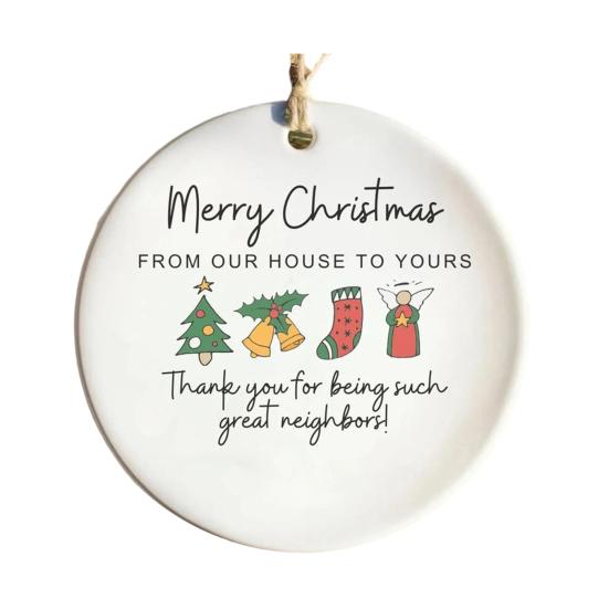 Neighbors Christmas Ornament Thank You Gift for Good Neighbors Welcome to The Neighborhood Holiday Ceramic Tree Ornament