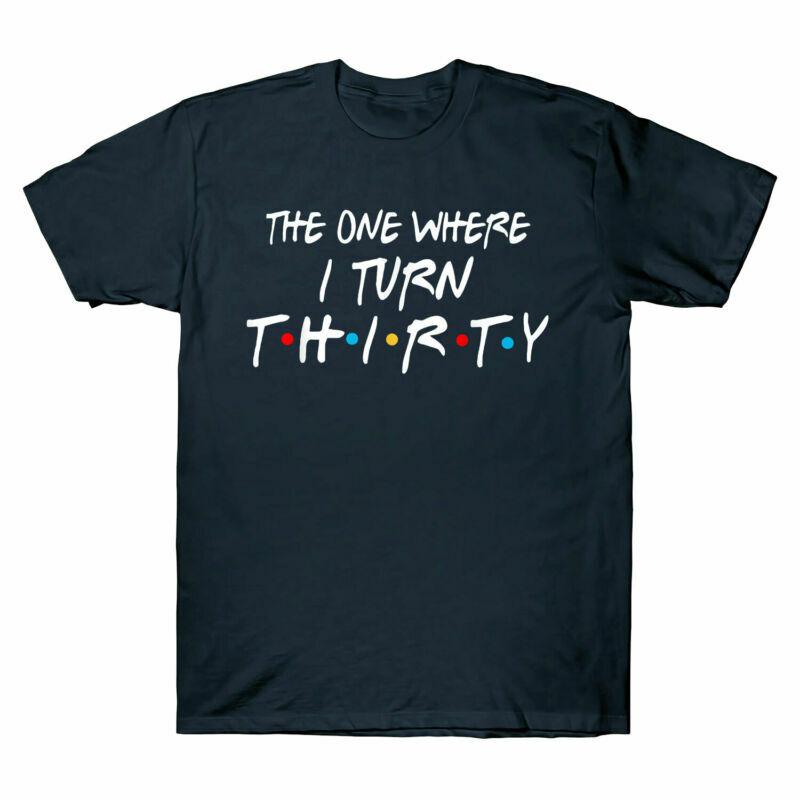 Gifts One Unisexs Thirty I 30th Tee The Turn Tshirt Birthday Funny Where