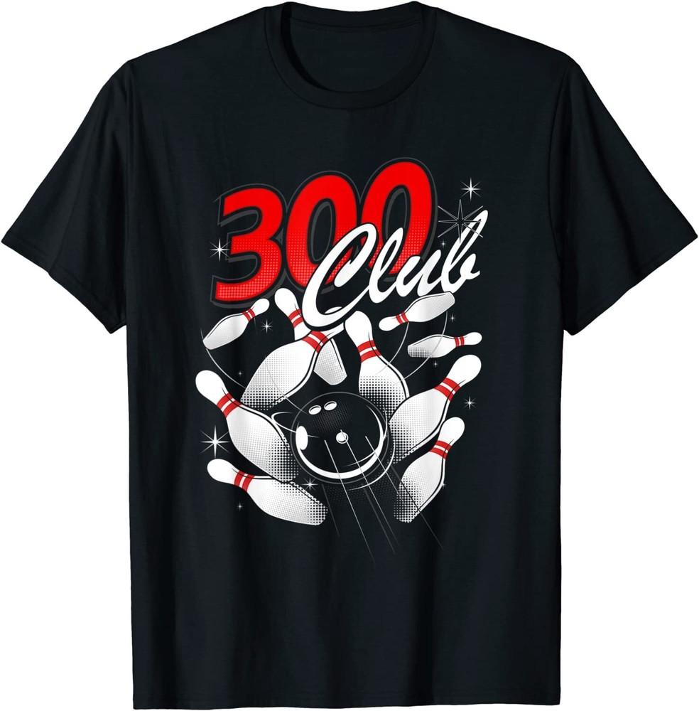 

300 Club Bowlers Unique Retro Bowling Ball Pin Perfect Game T-Shirt S-5XL Retro Unisex T-Shirt Graphic Tee S