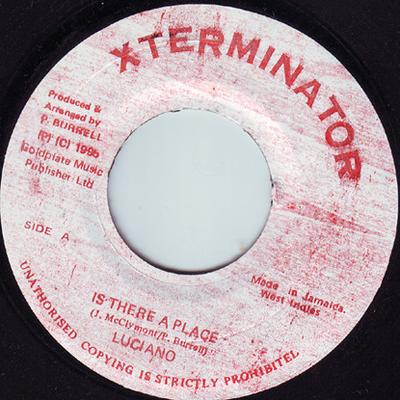 7inch Record LUCIANO - Is There A Place NONE XTerminator 1996 Jamaica Reggae, Ska & Dub Used