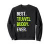 Best Travel Buddy Ever Traveling Companion Trainer