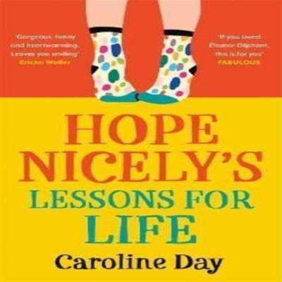 Hope Nicelys Lessons for Life by Caroline Day Paperback Book 9781838778323