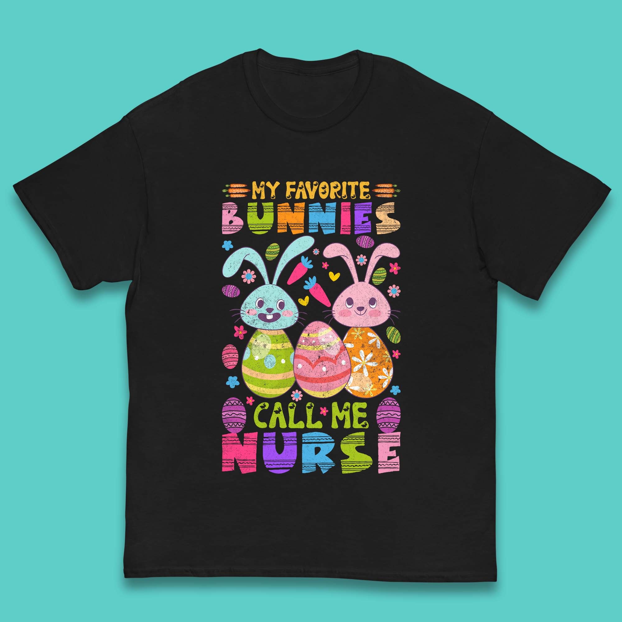 My Favorite Bunnies Call Me Nurse Kids T-Shirt 100