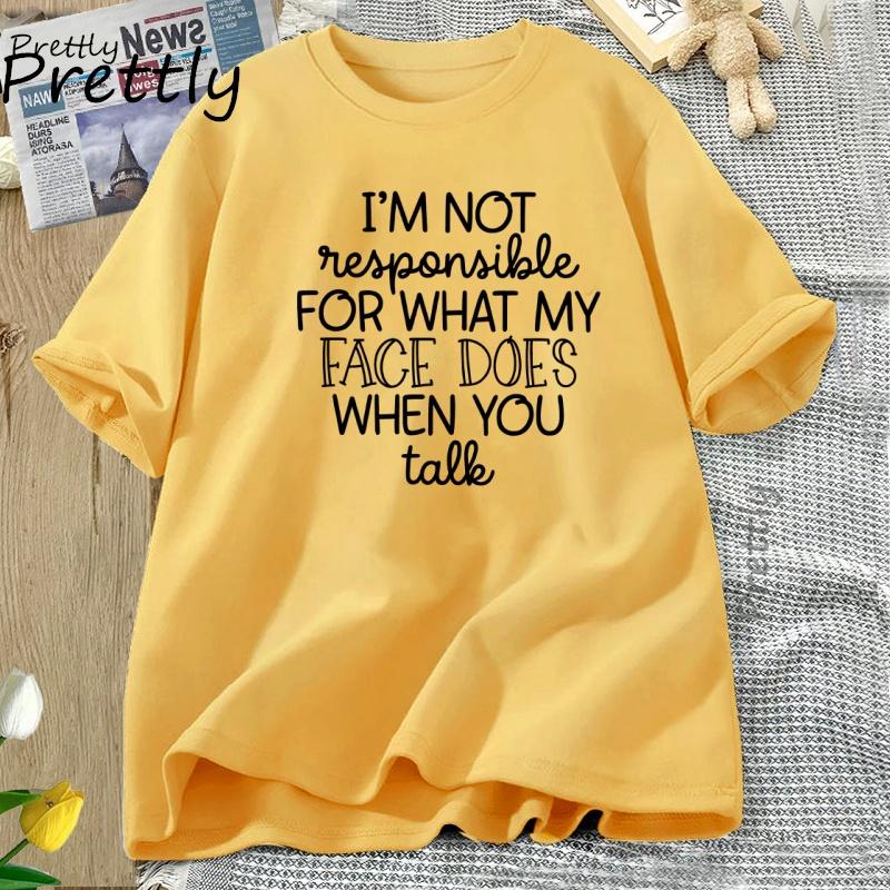 Im Not Responsible TShirt Women Funny T Shirt Summer Cotton Short Sleeve Womens Tee Shirt Harajuku Loose Tops T Shirts