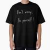 Men Casual Shirts Short Sleeves Don Not Worry Be Yourself Black Tees Oversized T-shirts