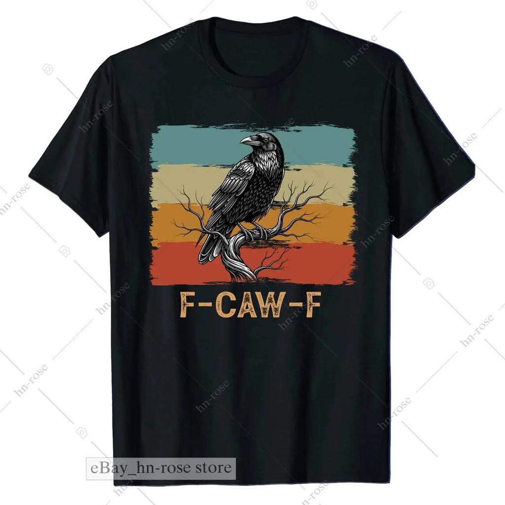 Funny Black Crow T Shirt F Caw Raven Bird Gothic Humor Adult Sarcastic Vintage Comfortable Breathable Graphic
